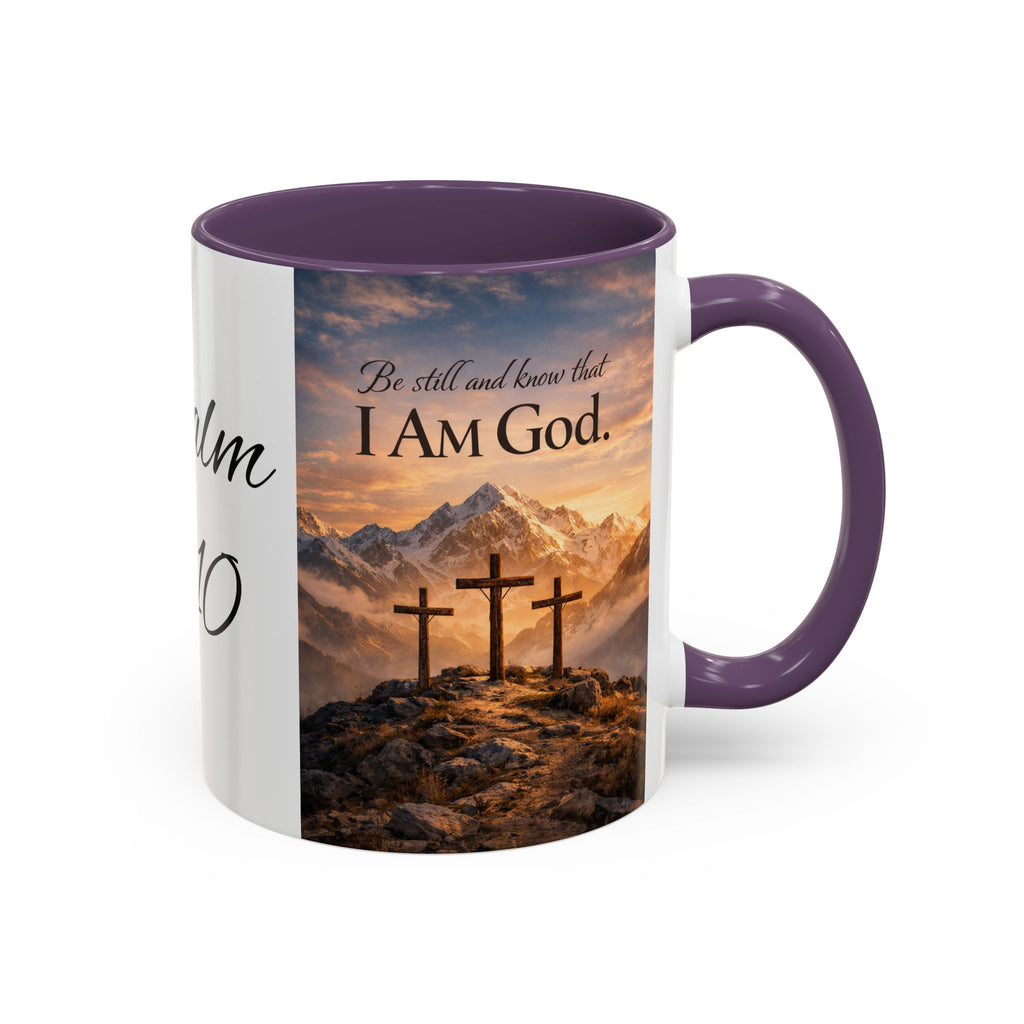 Psalm 46:10 Coffee Mug — "Be Still and Know That I Am God" Inspirational Christian Accent Mug