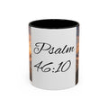 Psalm 46:10 Coffee Mug — "Be Still and Know That I Am God" Inspirational Christian Accent Mug