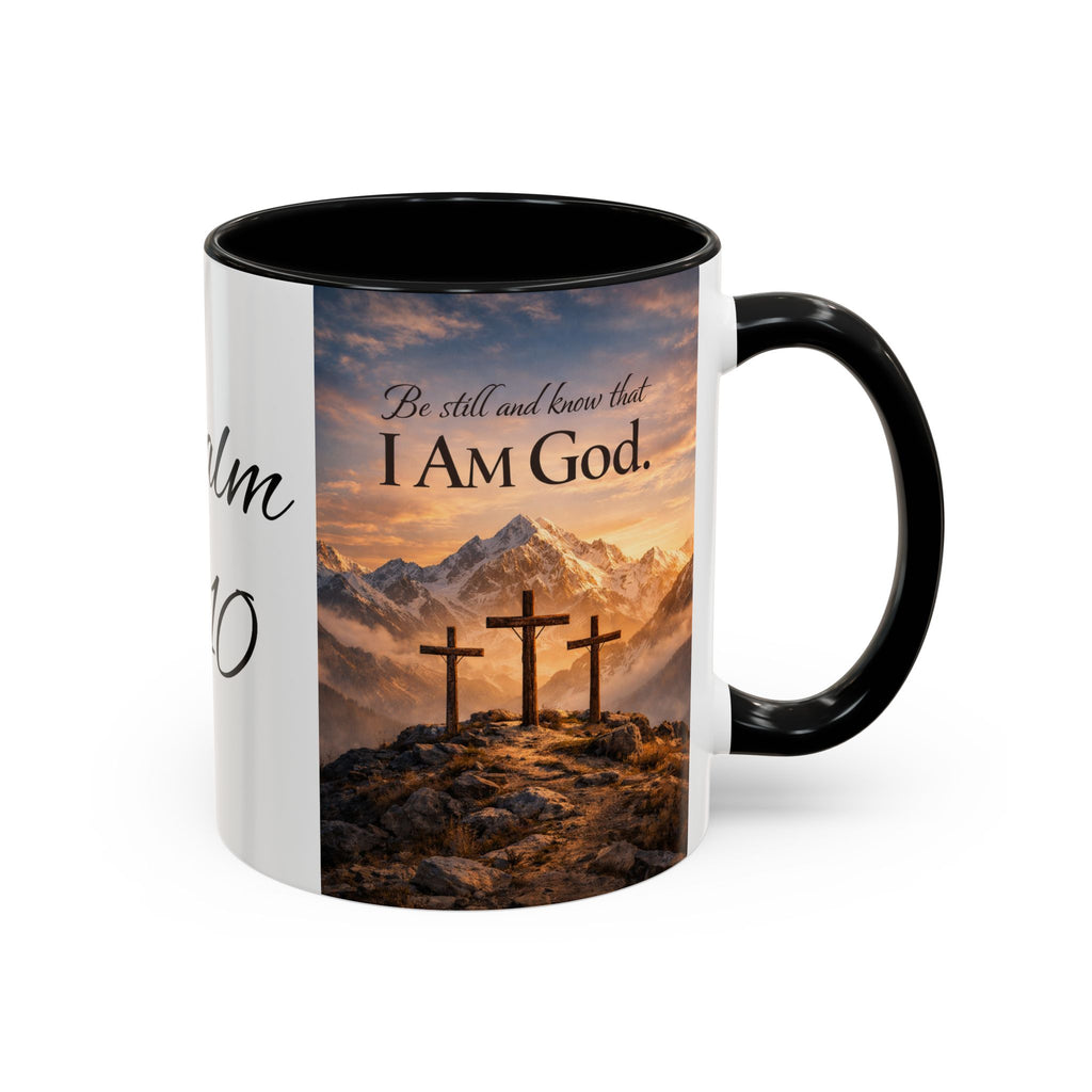 Psalm 46:10 Coffee Mug — "Be Still and Know That I Am God" Inspirational Christian Accent Mug