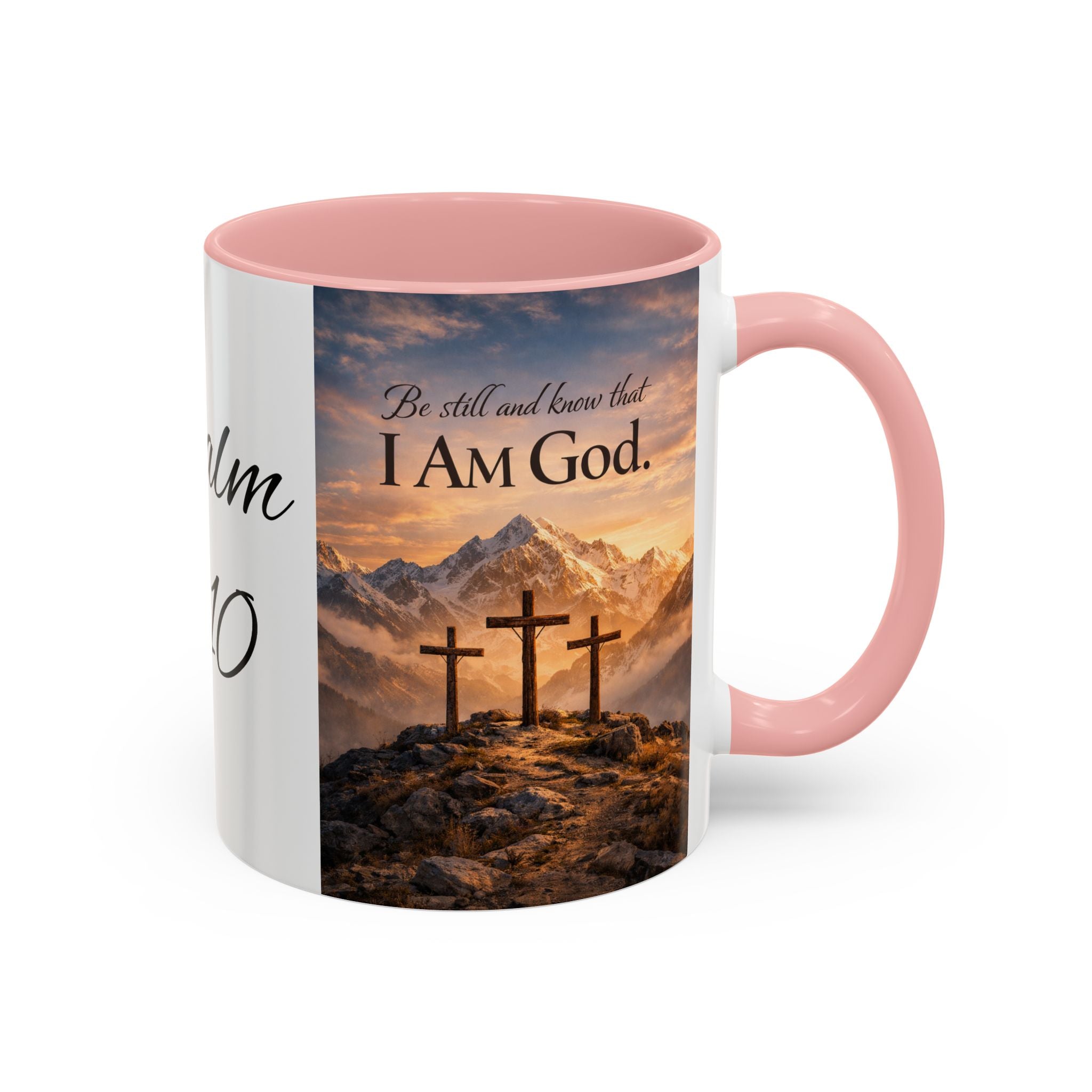 Psalm 46:10 Coffee Mug — "Be Still and Know That I Am God" Inspirational Christian Accent Mug