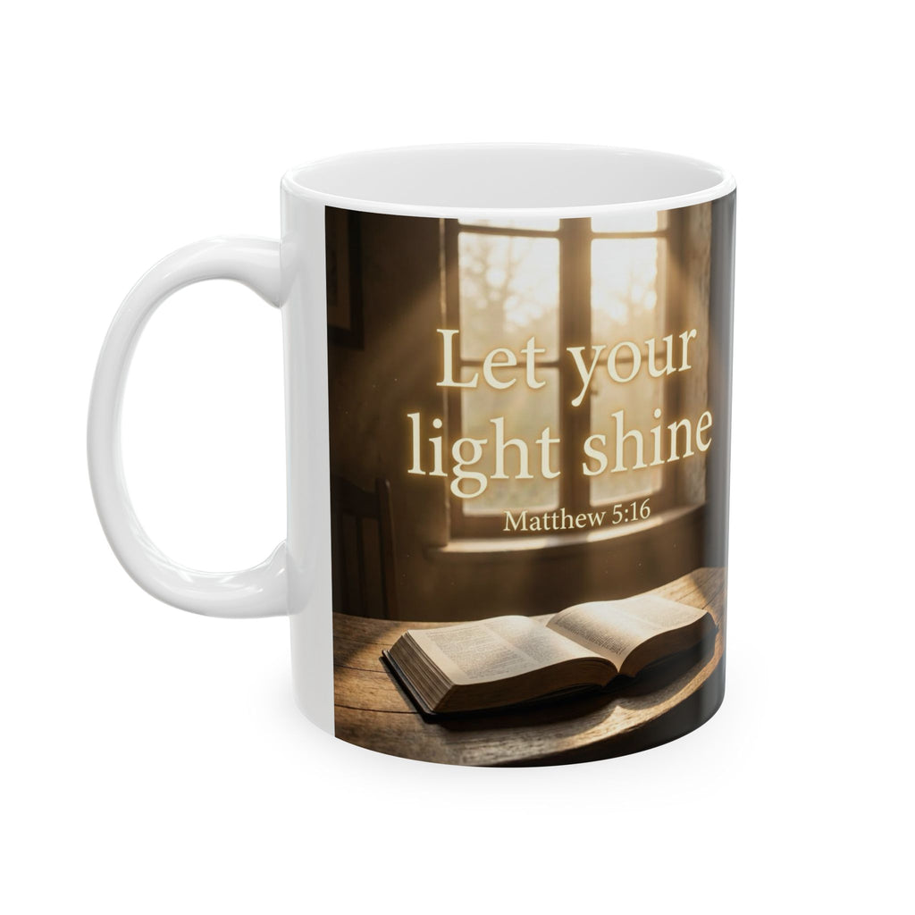 Inspirational Ceramic Mug — "Let Your Light Shine" Coffee Cup (11oz, 15oz)