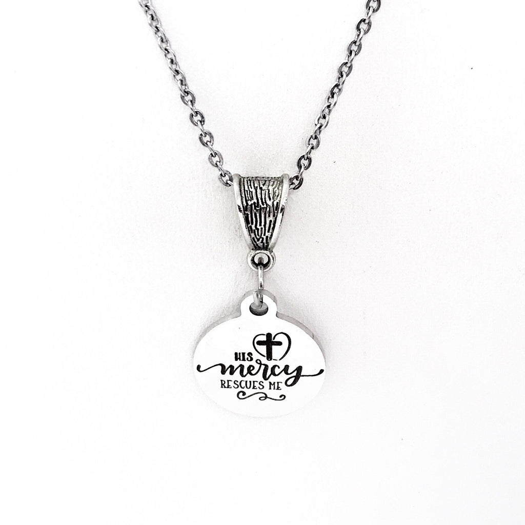 Faith Gift, His Mercy Rescues Me Necklace, Faith Jewelry, Christian Gift, Christian Jewelry, Baptism Gift, Confirmation Gift, Sympathy Gift